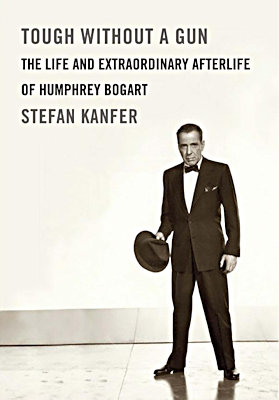 Bookcover of 'Tough Without A Gun', a biography of Humphrey Bogart